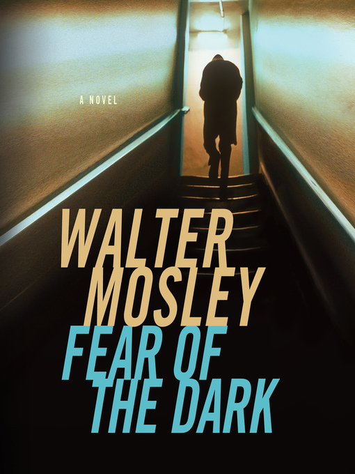 Title details for Fear of the Dark by Walter Mosley - Available